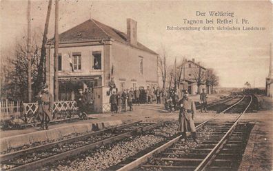 AK Tagnon bei Rethel Frankreich Bahnhof mit sächsische Soldaten Jnft. Regt. 133