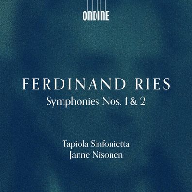 Ferdinand Ries (1784-1838): Symphonien Nr.1 & 2