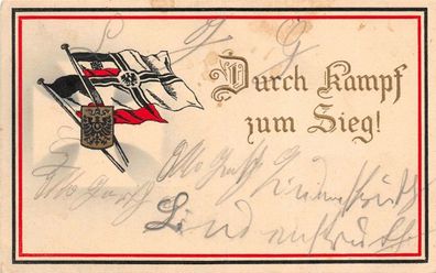 Durch Kampf zum Sieg Patriotika Postkarte mit Reichsfahne AK 1916