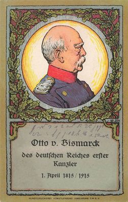 Erster Kanzler des Deutschen Reiches Otto v. Bismarck Portrait Postkarte AK 1917