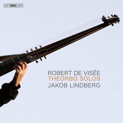 Robert de Visee (1650-1725): Pieces de Theorbe "Theorbo Solos"