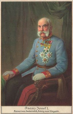 Kaiser von Österreich Kaiser Franz Joseph I. Patriotika Postkarte AK