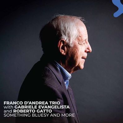 Franco D'Andrea: Something Bluesy And More