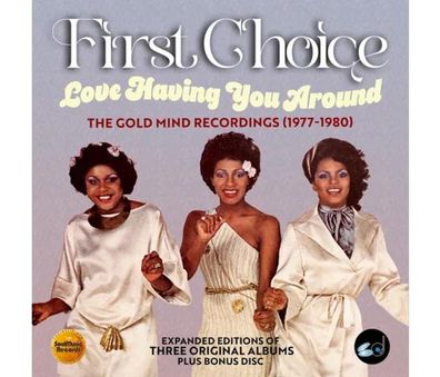 First Choice: Love Having You Around: The Gold Mind Recordings 1977 - 1980