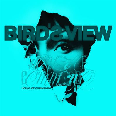 Bird's View: House Of Commando