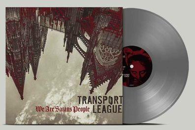 Transport League: We Are Satans People (Limited Edition) (Silver Vinyl)