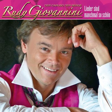 Rudy Giovannini: Lieder sind manchmal so schön