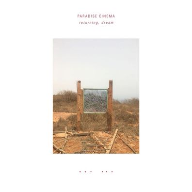 Paradise Cinema: Paradise Cinema: Returning, Dream - - (CD / R)