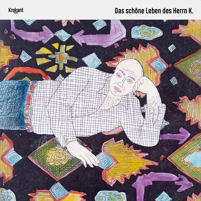 Various: Das schöne Leben des Herrn K