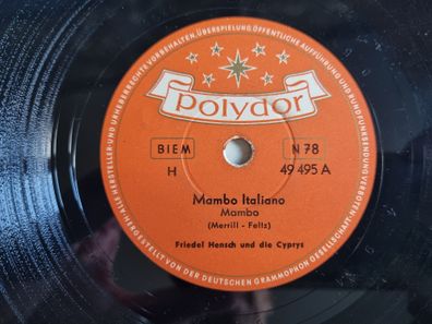 Friedel Hensch Und Die Cyprys - Mambo Italiano Schellack/ CV Dean Martin