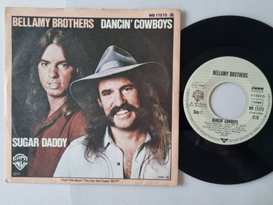 Bellamy Brothers - Dancin' cowboys/ Sugar daddy 7'' Vinyl Germany