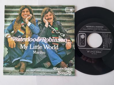 Waterloo & Robinson - My Little World 7'' Vinyl Germany