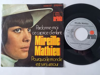 Mireille Mathieu - Pardonne-Moi Ce Caprice D'enfant / Pourquoi Le Monde Est Sans