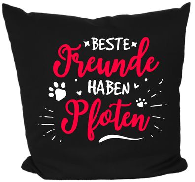 Hunde Kissen 40x40 mit Motiv Beste Freunde haben Pfoten