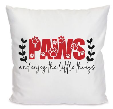 Hunde Kissen 40x40 mit Motiv Paws an enjoy the little things