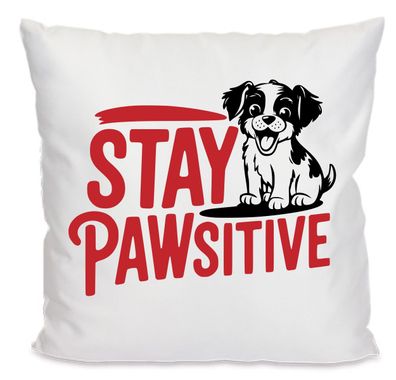 Hunde Kissen 40x40 mit Motiv Stay pawsitive