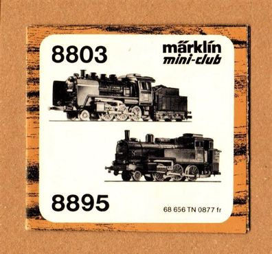 Märklin mini-club Spur Z Lok Beiheft 8803 8895 Dampflok Tenderlok Pflegeanleitung a