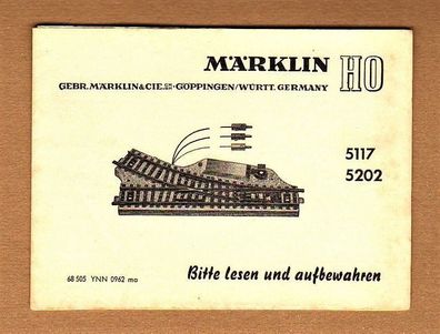 Märklin H0 M-Gleis Anleitung für elektr. Weiche 5117 5202 Print-Nr.68 505 YNN 096