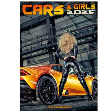 Kalender 2025 - Cars & Girls: Verführerische Szenen mit Autos (Erotikkalender DIN A3)