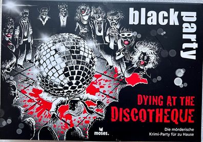black stories party Dying at the Discotheque Moses Krimi Dinner Rollenspiel