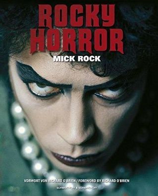 Rocky Horror: Das Buch zum Kultfilm, Richard O'Brien, Mick Rock