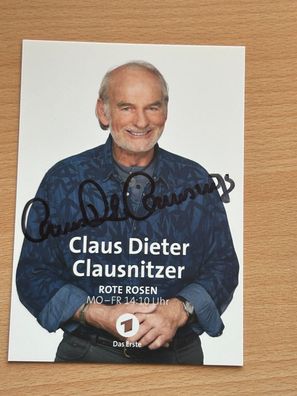 Claus Dieter Clausnitzer - Rote Rosen- Autogrammkarte original signiert - #11664