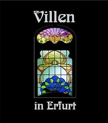 Villen in Erfurt, Bd.2: Häuser und ihre Geschichte(n) (Villenbande), Menzel