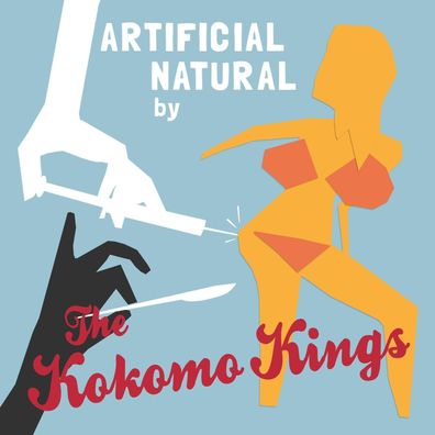 The Kokomo Kings: Artificial Natural (Limited Edition)