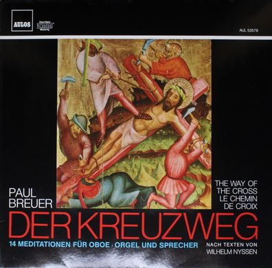 AULOS AUL 53578 - Der Kreuzweg: 14 Meditationen Für Oboe, Orgel Und Sprecher