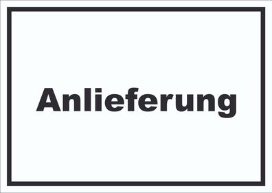 Anlieferung Schild mit Text Annahme waagerecht