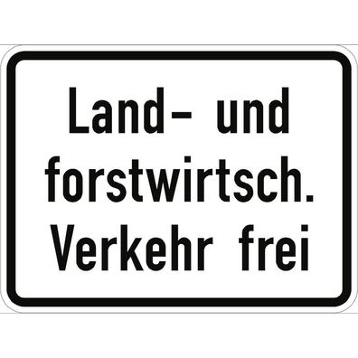 Land- und forstwirtschaftlicher Verkehr frei, Textschild, StVO