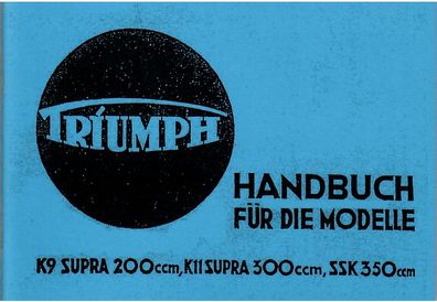 Bedienungsanleitung Triumph K 9 Supra 200ccm K 11 Supra 300 ccm SSK 350 OHV Motor