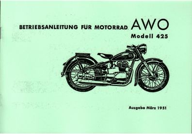 Betriebsanleitung für Motorrad AWO Modell 425, 1 Zylinder 4-Tackt 250 ccm 12 PS