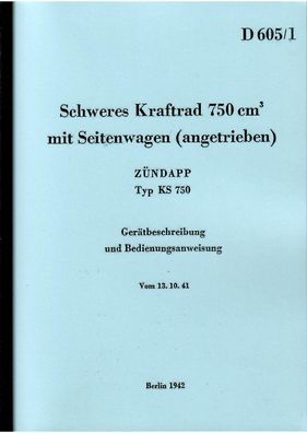 Gerätebeschreibung & Bedienungsanweisung Zündapp KS 750, Kraftrad, Oldtimer