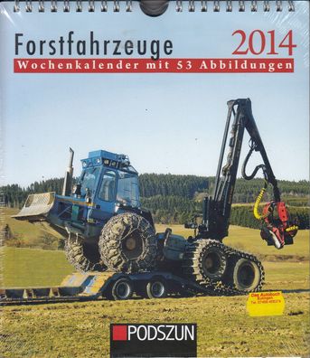 Forstfahrzeuge 2014 - Wochenkalender mit 53 Abb., Sammlerstück