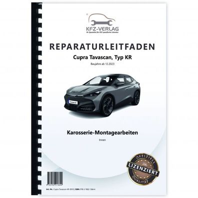 Cupra Tavascan KR ab 2023 Karosserie Montagearbeiten Innen Reparaturanleitung