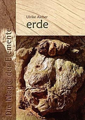 Die Magie der Elemente - Band 1: Erde, Ulrike Ascher