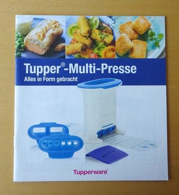 Tupperware® * * Tupper®-Multi-Presse - Alles in Form gebracht * * Rezeptheft