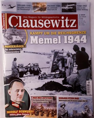 Clausewitz Kampf um die Reichsgrenze Memel 1944 Nr.1/2024