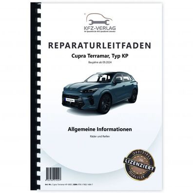 Cupra Terramar Typ KP ab 2024 Räder Reifen Allgemeine Infos Reparaturanleitung