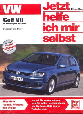 301 - Jetzt helfe ich mir selbst VW Golf VII, Benzin und Diesel, ab Modelljahr 2013