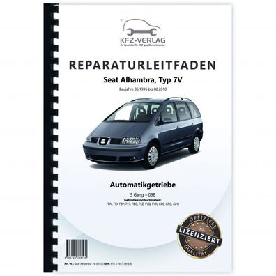 Seat Alhambra Typ 7V 1995-2010 5 Gang Automatikgetriebe 09B Reparaturanleitung