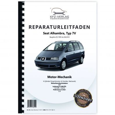 Seat Alhambra 7V 1995-2010 4-Zyl. Benzinmotor Mechanik 150 PS Reparaturanleitung