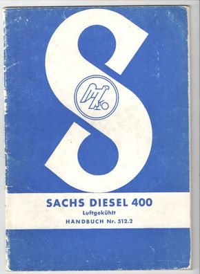 Bedienungsanleitung Sachs Diesel 400, 6 PS luftgekühlt, Motor, Oldtimer