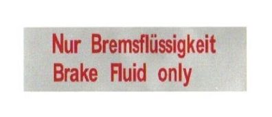 Aufkleber Klebeschild Bremsflüssigkeit BRAKE FLUID ONLY FÜR VW T2 Transporter 2