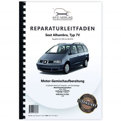 Seat Alhambra 7V (95-10) Benzin Einspritz- Zündanlage 174 PS Reparaturanleitung