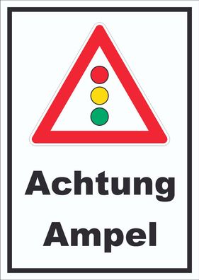 Schild Achtung Ampel