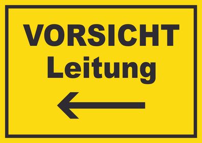 Vorsicht Leitung mit Richtungspfeil links Schild