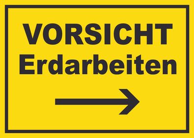 Vorsicht Erdarbeiten mit Richtungspfeil rechts Schild