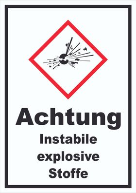 Schild Instabile explosive Stoffe Explosion hochkant